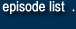 episode list