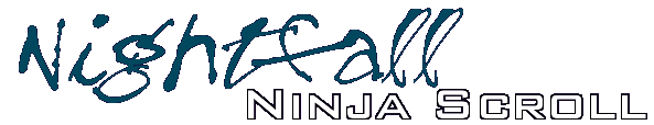 nightfall ninja scroll